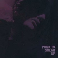PUNK TV Solar (Rhytm Police Remix)