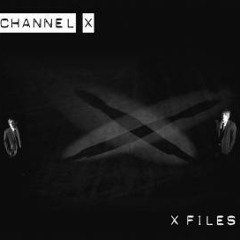 channel x ft. oliver koletzki - we love the x ( original version )
