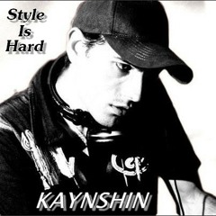 Kaynshin - Style Is Hard
