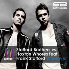 The Stafford Brothers vs Hoxton Whores ft Frank Stafford-Wherever (Marco Demark & Dave Manna Remix)