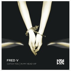 Fred V - In My Head VIP