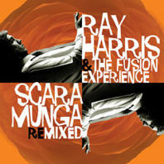 Ray Harris & The Fusion Experience - Scaramunga (Jazzy Gentle brokenafro remix)