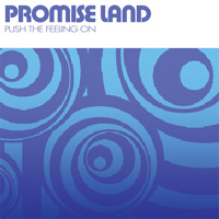 Promise Land - Feel The Pushing (Club Mix)