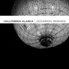 Halloween, Alaska - "Champagne Downtown" (Alpha Centauri Remix)