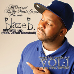 Blaze - Whatz up (feat. Jeron Marshall)