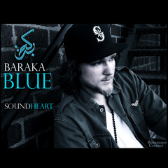 "Love and Light"- Baraka Blue - (Produced by Anas Canon)