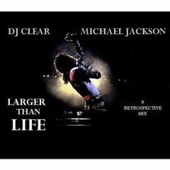Michael Jackson - Larger Than Life  A Retrospective Mix