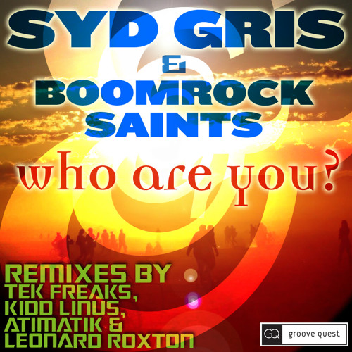 Syd Gris vs Boomrock Saints & Mephisto Odyssey - Who Are You (TekFreaks Mix) [GQ0010]
