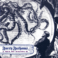 MagdaB - Forty Fathoms