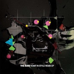 The Subs - Vomit In Style - VNNR Remix