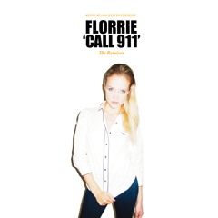 Florrie - Call 911 (His Majesty Andre Call Me Instead Remix) EDIT128