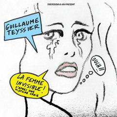 Guillaume Teyssier - La Femme Invisible (Intro)
