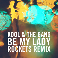 K&TG - Be My Lady (Rockets remix)