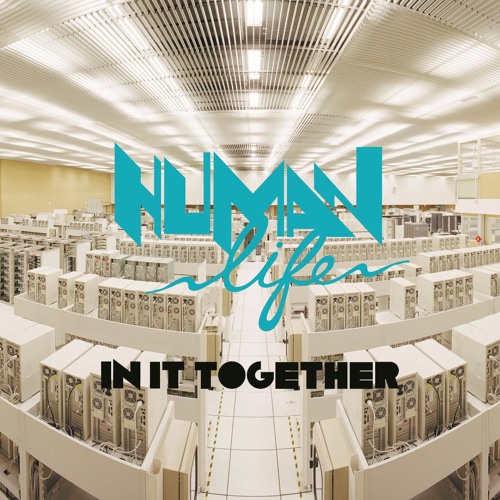 Human Life 'In It Together' [Defected Records]