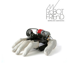 Waiting - My Robot Friend Remix (feat. Alison Moyet)