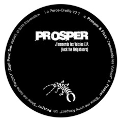 Prosper & Flore - J'emmerde Les Voisins (Fuck The Neighbours)