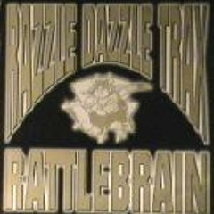 Razzle Dazzle Trax "Rattlebrain"
