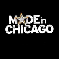 MADE IN CHICAGO