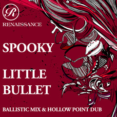 Spooky - Little Bullet (Hollowpoint Dub)