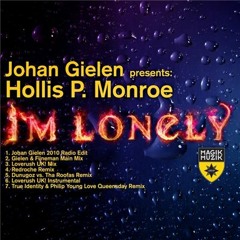 Johan Gielen pres. Hollis P Monroe - I'm Lonely (True Identity & Philip Young Love Queensday Remix)