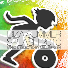 DJ MIX: Ibiza Summer Splash 2010 / by Melleefresh