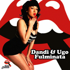 Dandi & Ugo - FULMINATA - original mix -Italo Business - record  - out now
