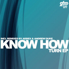 Know How - Turn (Addex Dub Mix)