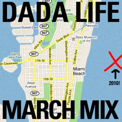 Dada Life March 2010 Mix