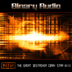 NIN - The Great Destroyer (Dark Star Mix)