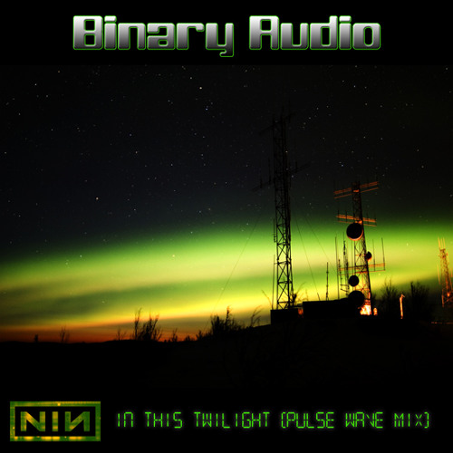 NIN - In This Twilight (Pulse Wave Mix)