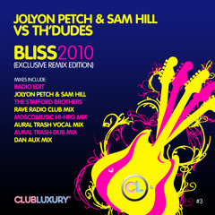 Bliss 2010 (Moscomusic's Hi-NRG Mix) - Jolyon Petch & Sam Hill vs Th'Dudes