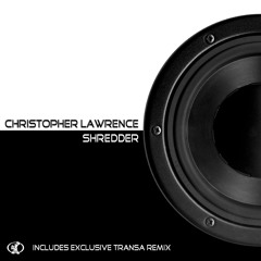 Christopher Lawrence - Shredder