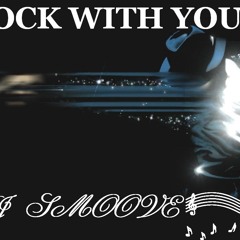 Rock With You