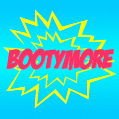 Bootymore