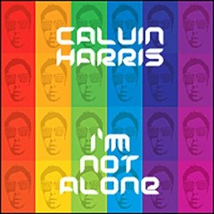 CALVIN HARRIS - IM NOT ALONE (Hook N Sling Mix)