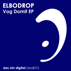 Elbodrop - Vog Domit  (Robin Hirte Remix)