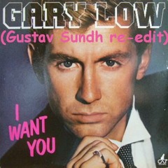 Gary Low - I Want You (Gustav Sundh re-edit)
