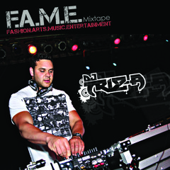 Dj Triz-A - F.A.M.E. [Fashion.Arts.Music.Entertainment]