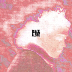 Black Albino [Julien Donkey-Boy]