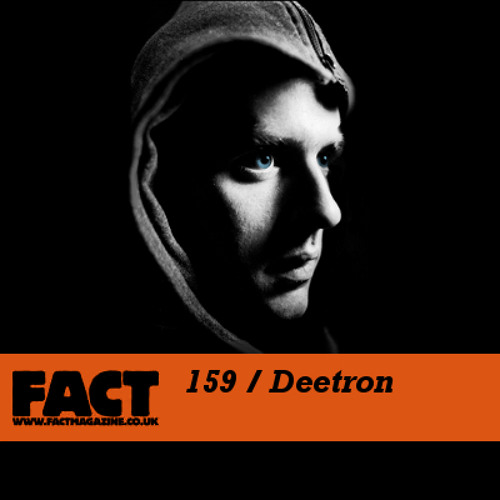 FACT Mix 159 - Deetron (Jun '10)