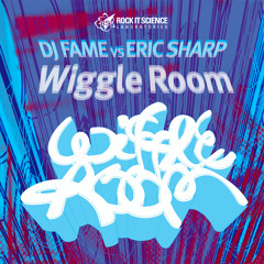 DJ Fame & Eric Sharp - Wiggle Room (Andrew Phelan & George Cochrane Stripped Mix) - Rock It Science
