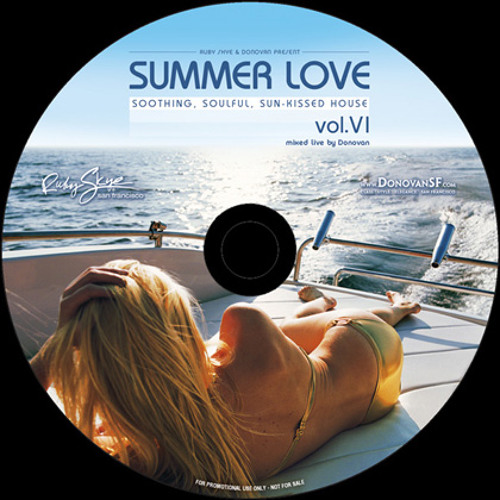 Summer Love 6: Soothing, Soulful, Sun-Kissed House, Vol. VI Mixed by Donovan (2008)