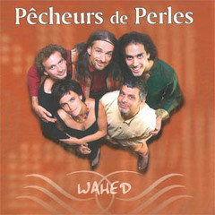 Pêcheurs De Perles - Chal chal شلشل