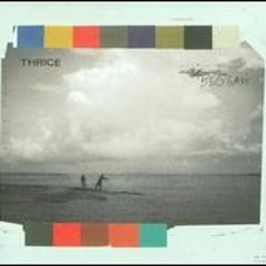 Thrice - Wood and Wire