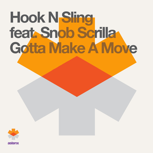 Hook N Sling Feat. Snob Scrilla - Gotta Make A Move