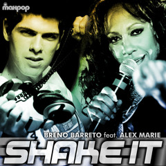 Breno Barreto feat. Alex Marie - Shake It