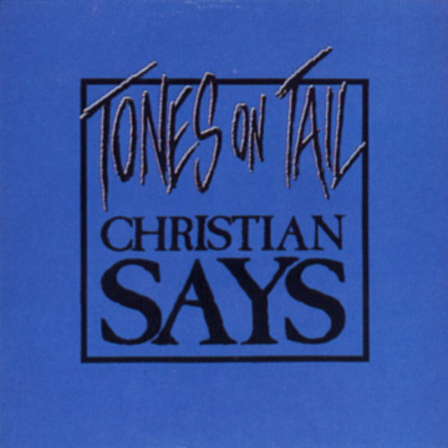 Christian Says (1984) Tones on Tail
