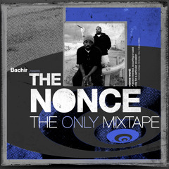 The Nonce The Only Mixtape Teaser