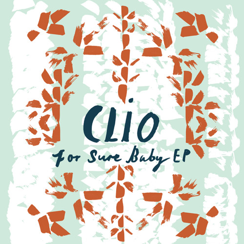 Clio_For Sure Baby (Original Mix)