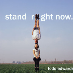 Stand Right Now